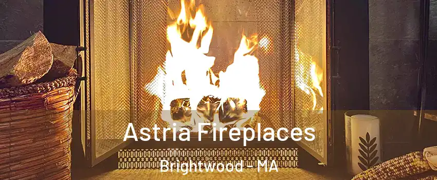 Astria Fireplaces Brightwood - MA