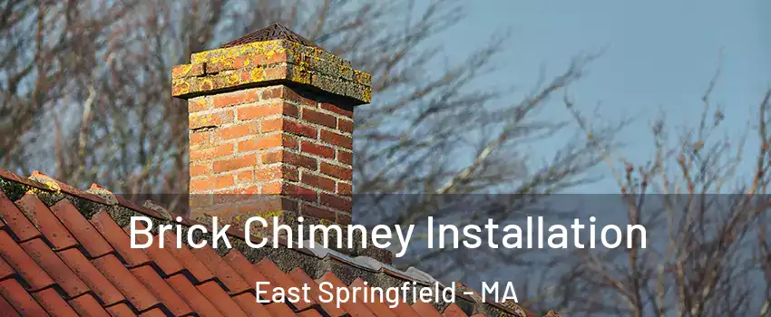 Brick Chimney Installation East Springfield - MA