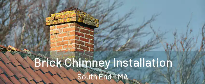 Brick Chimney Installation South End - MA