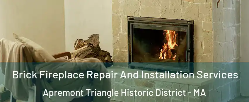 Brick Fireplace Repair And Installation Services Apremont Triangle Historic District - MA