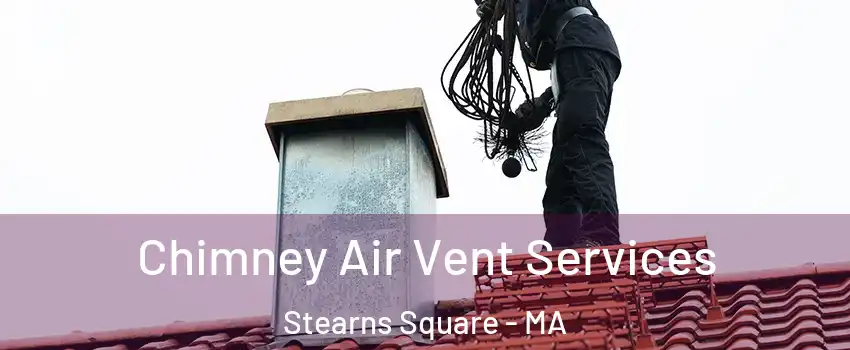 Chimney Air Vent Services Stearns Square - MA