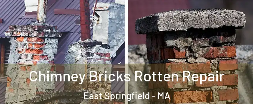 Chimney Bricks Rotten Repair East Springfield - MA