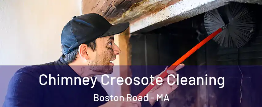 Chimney Creosote Cleaning Boston Road - MA