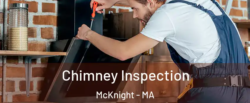 Chimney Inspection McKnight - MA