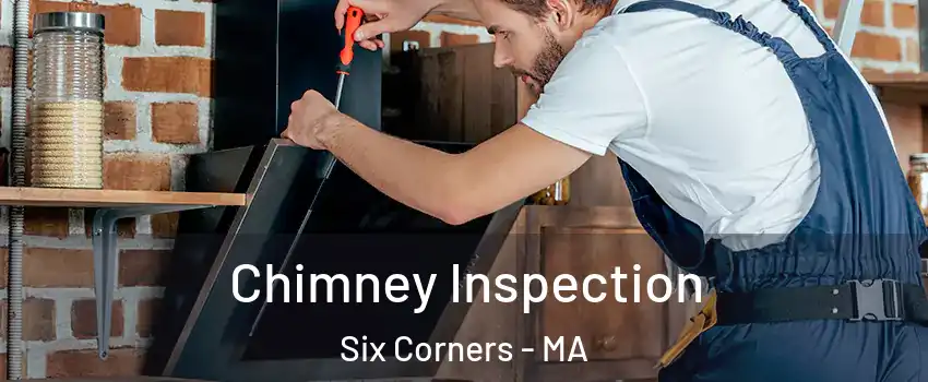 Chimney Inspection Six Corners - MA