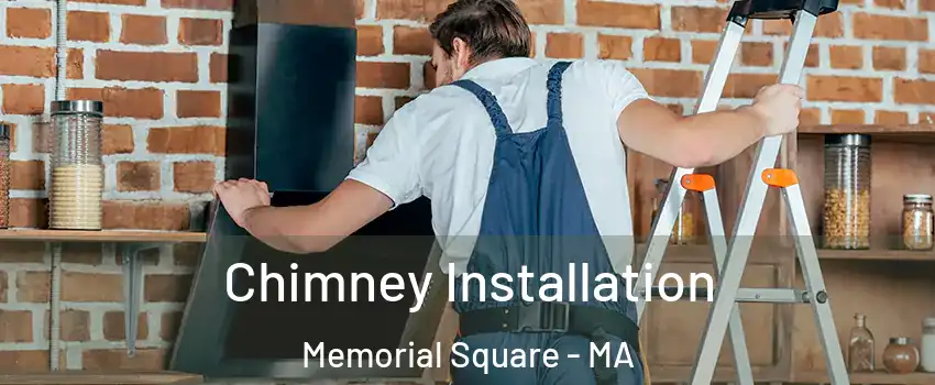 Chimney Installation Memorial Square - MA