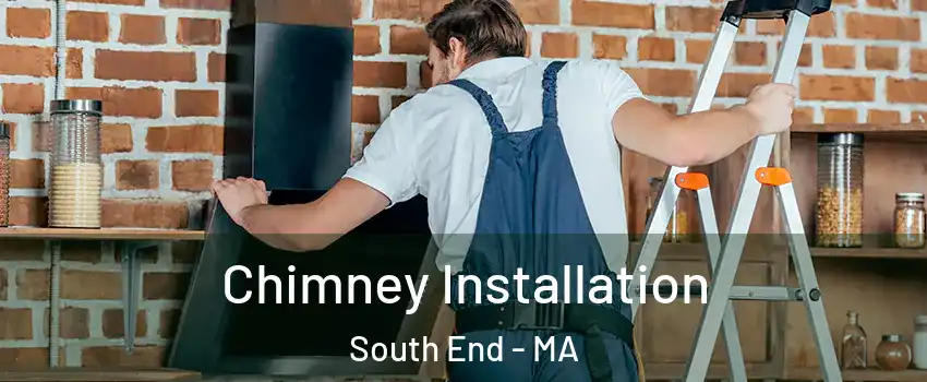 Chimney Installation South End - MA