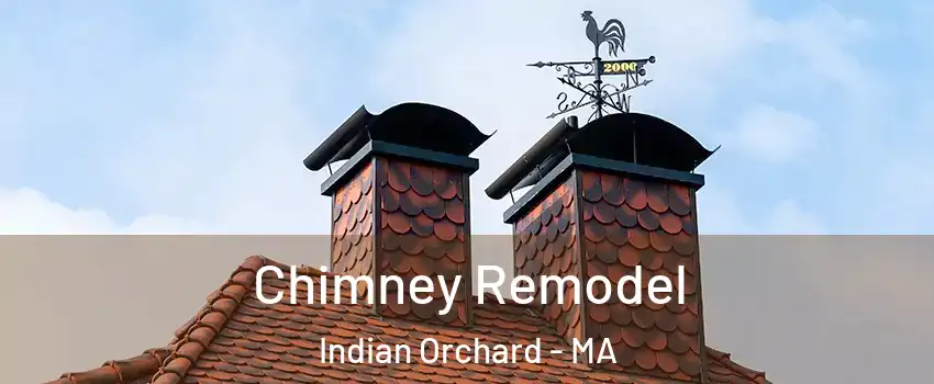Chimney Remodel Indian Orchard - MA