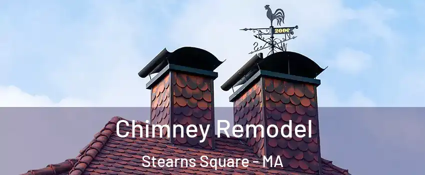 Chimney Remodel Stearns Square - MA