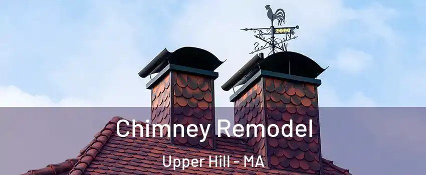 Chimney Remodel Upper Hill - MA