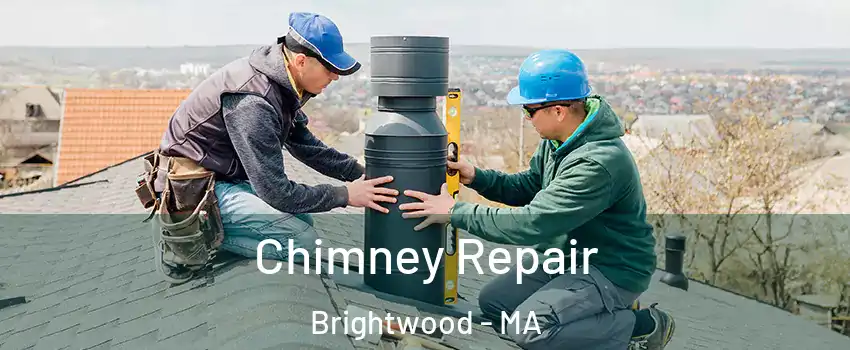 Chimney Repair Brightwood - MA