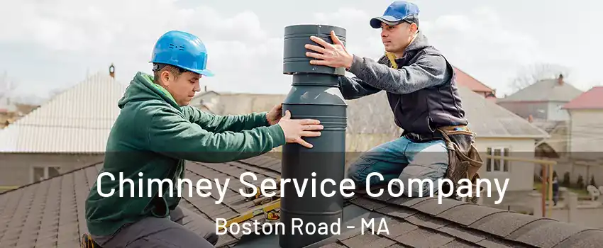 Chimney Service Company Boston Road - MA