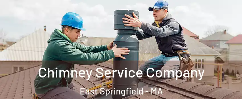 Chimney Service Company East Springfield - MA