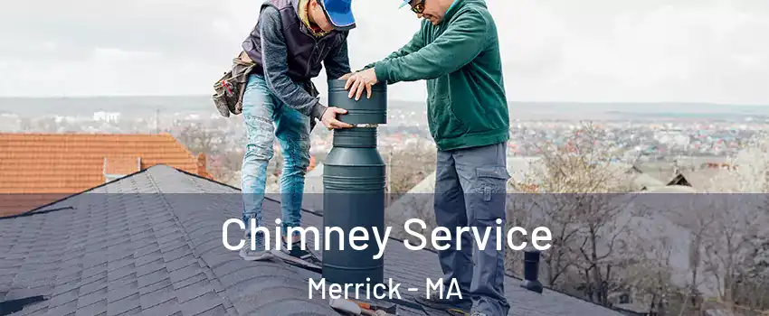Chimney Service Merrick - MA
