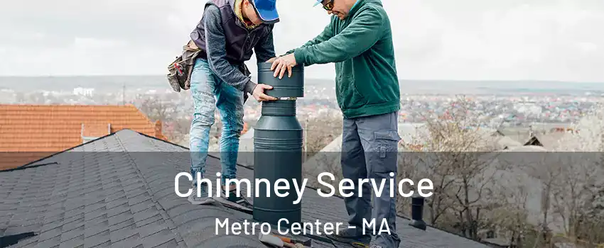 Chimney Service Metro Center - MA