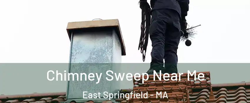 Chimney Sweep Near Me East Springfield - MA