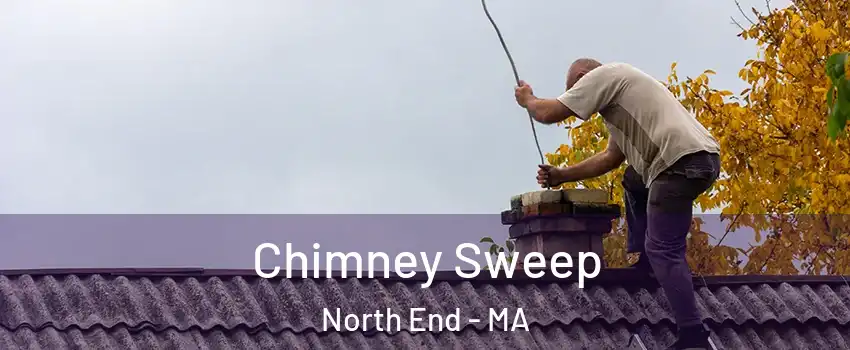 Chimney Sweep North End - MA