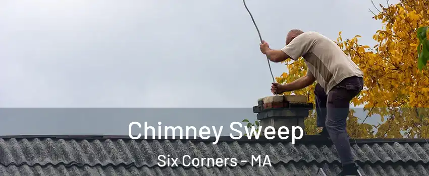 Chimney Sweep Six Corners - MA