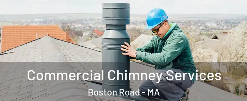 Commercial Chimney Services Boston Road - MA