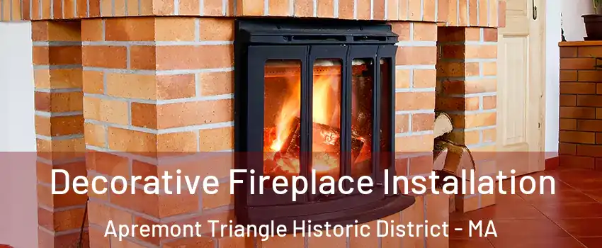 Decorative Fireplace Installation Apremont Triangle Historic District - MA