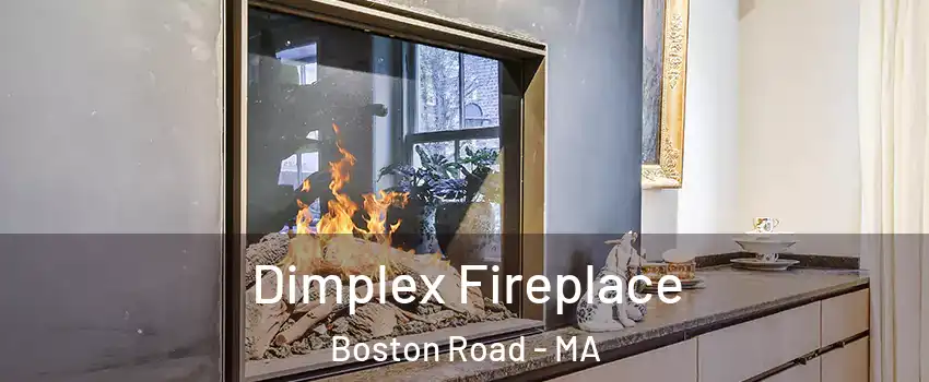 Dimplex Fireplace Boston Road - MA