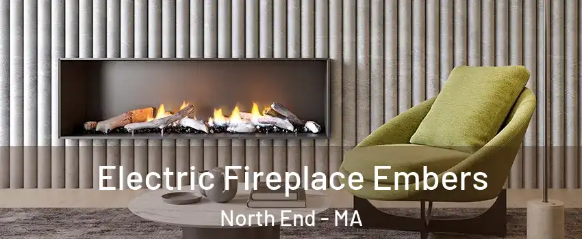 Electric Fireplace Embers North End - MA