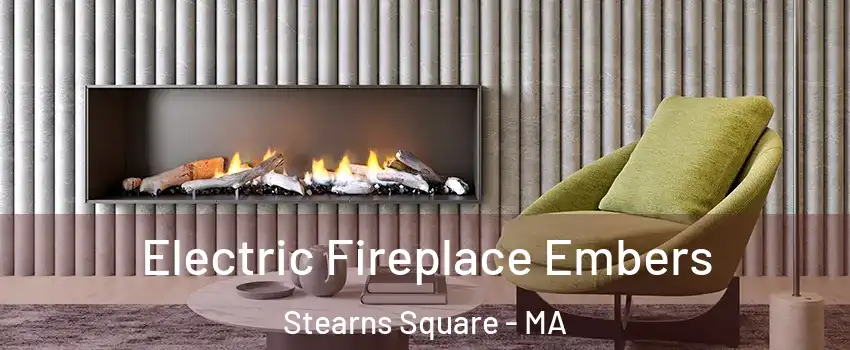 Electric Fireplace Embers Stearns Square - MA