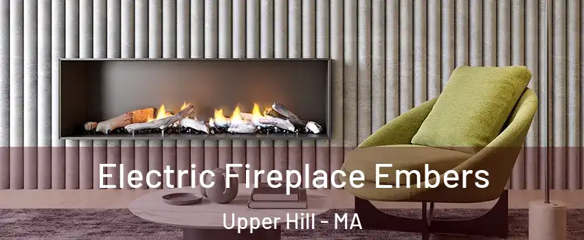 Electric Fireplace Embers Upper Hill - MA