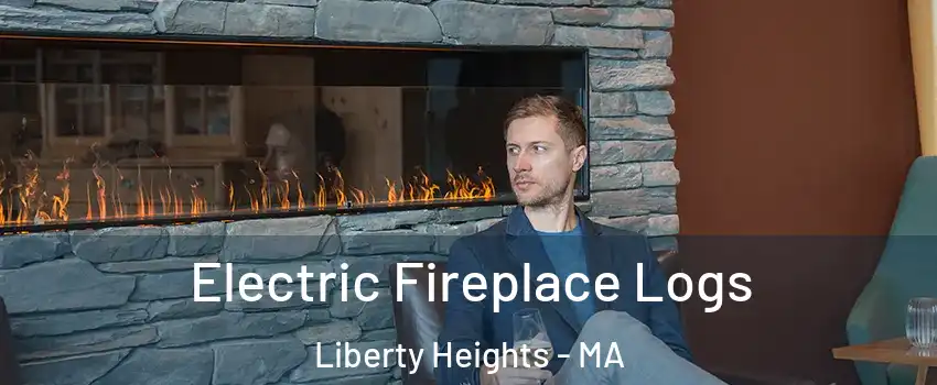 Electric Fireplace Logs Liberty Heights - MA