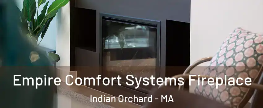 Empire Comfort Systems Fireplace Indian Orchard - MA