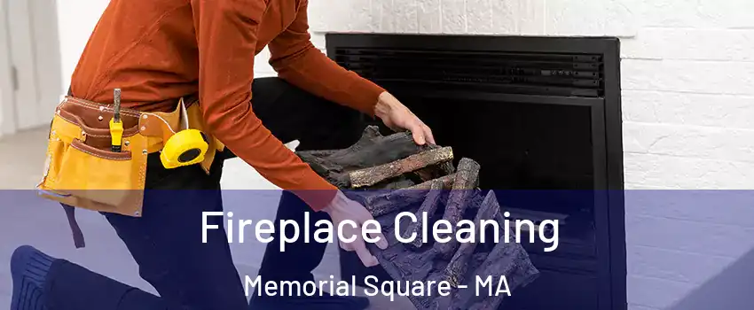 Fireplace Cleaning Memorial Square - MA