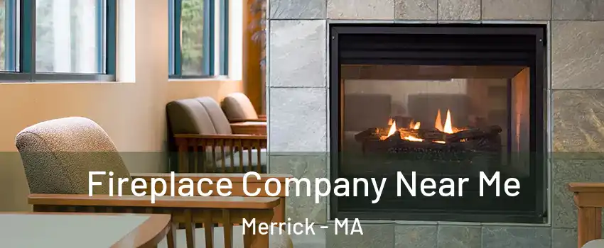 Fireplace Company Near Me Merrick - MA