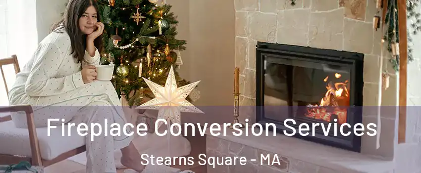 Fireplace Conversion Services Stearns Square - MA