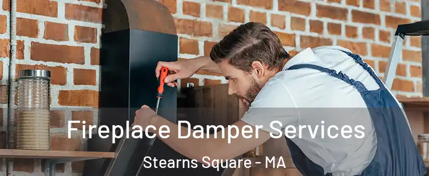 Fireplace Damper Services Stearns Square - MA