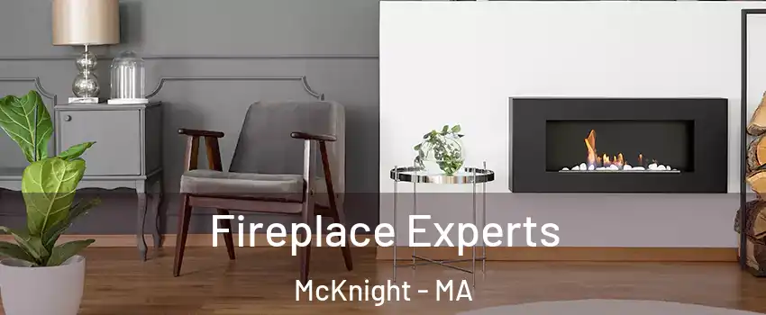 Fireplace Experts McKnight - MA