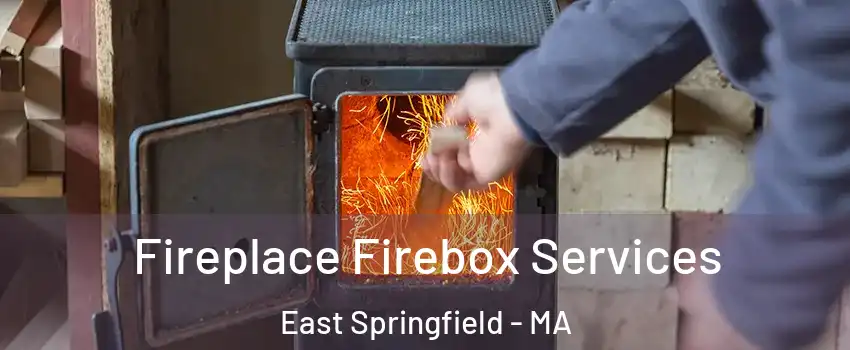 Fireplace Firebox Services East Springfield - MA