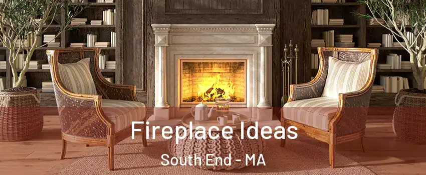 Fireplace Ideas South End - MA