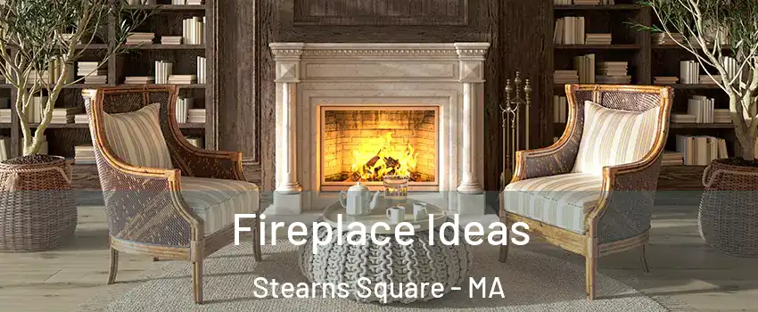 Fireplace Ideas Stearns Square - MA