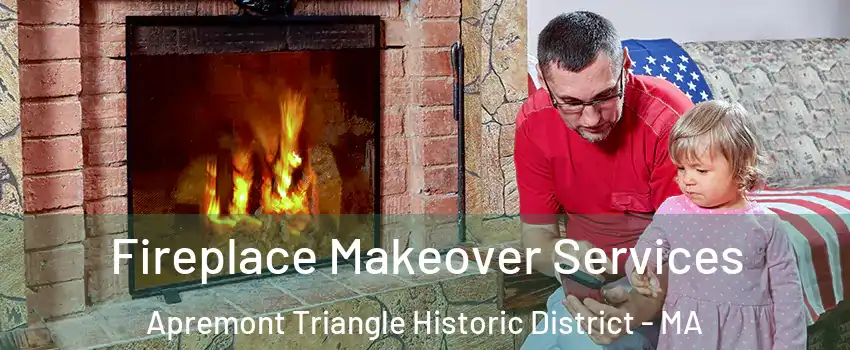 Fireplace Makeover Services Apremont Triangle Historic District - MA