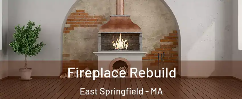 Fireplace Rebuild East Springfield - MA