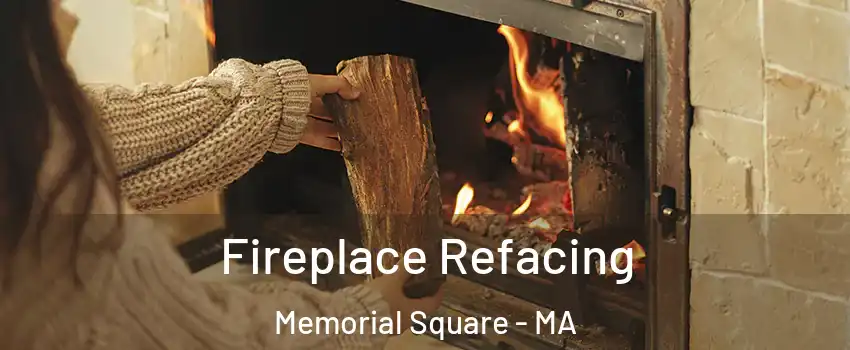 Fireplace Refacing Memorial Square - MA