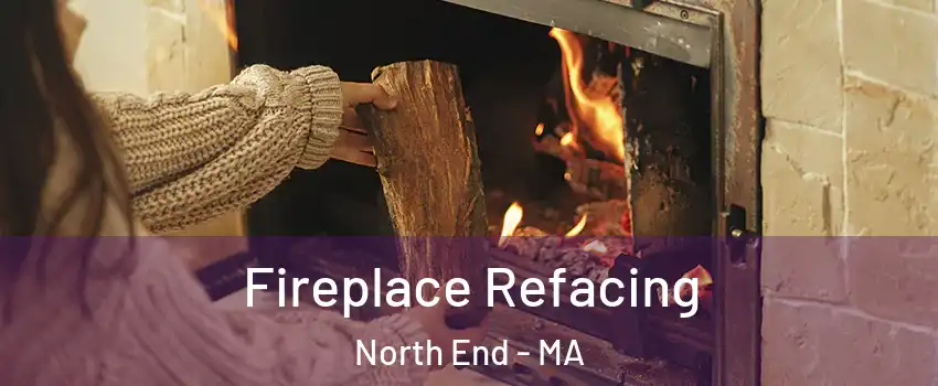 Fireplace Refacing North End - MA