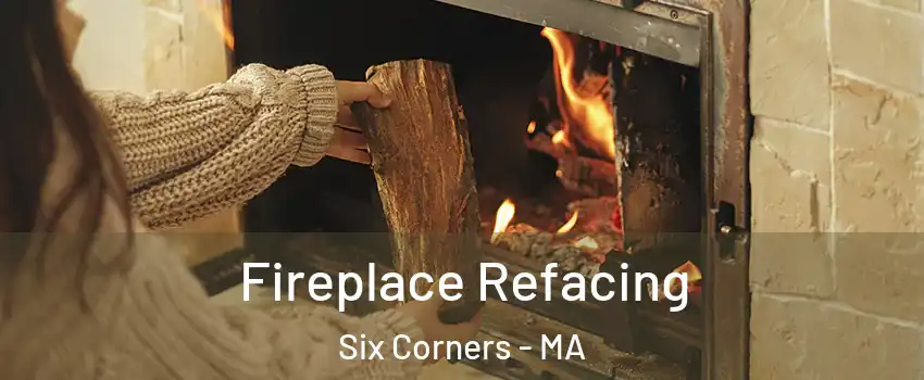 Fireplace Refacing Six Corners - MA