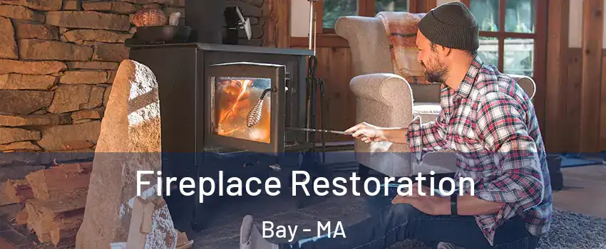 Fireplace Restoration Bay - MA