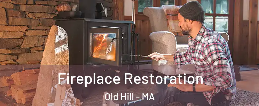 Fireplace Restoration Old Hill - MA