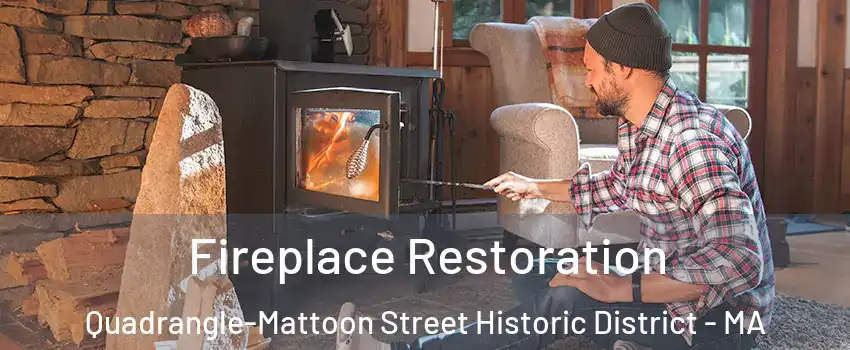 Fireplace Restoration Quadrangle-Mattoon Street Historic District - MA