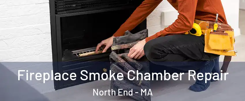 Fireplace Smoke Chamber Repair North End - MA
