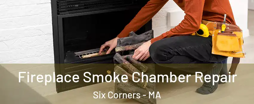 Fireplace Smoke Chamber Repair Six Corners - MA