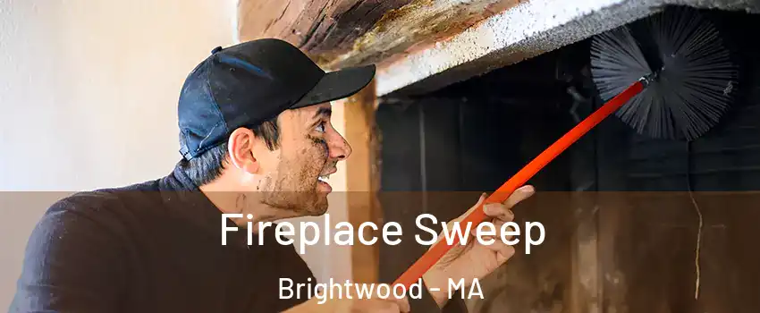 Fireplace Sweep Brightwood - MA