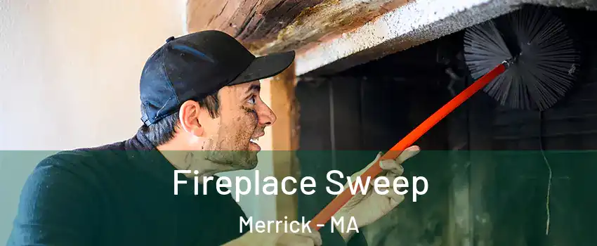 Fireplace Sweep Merrick - MA
